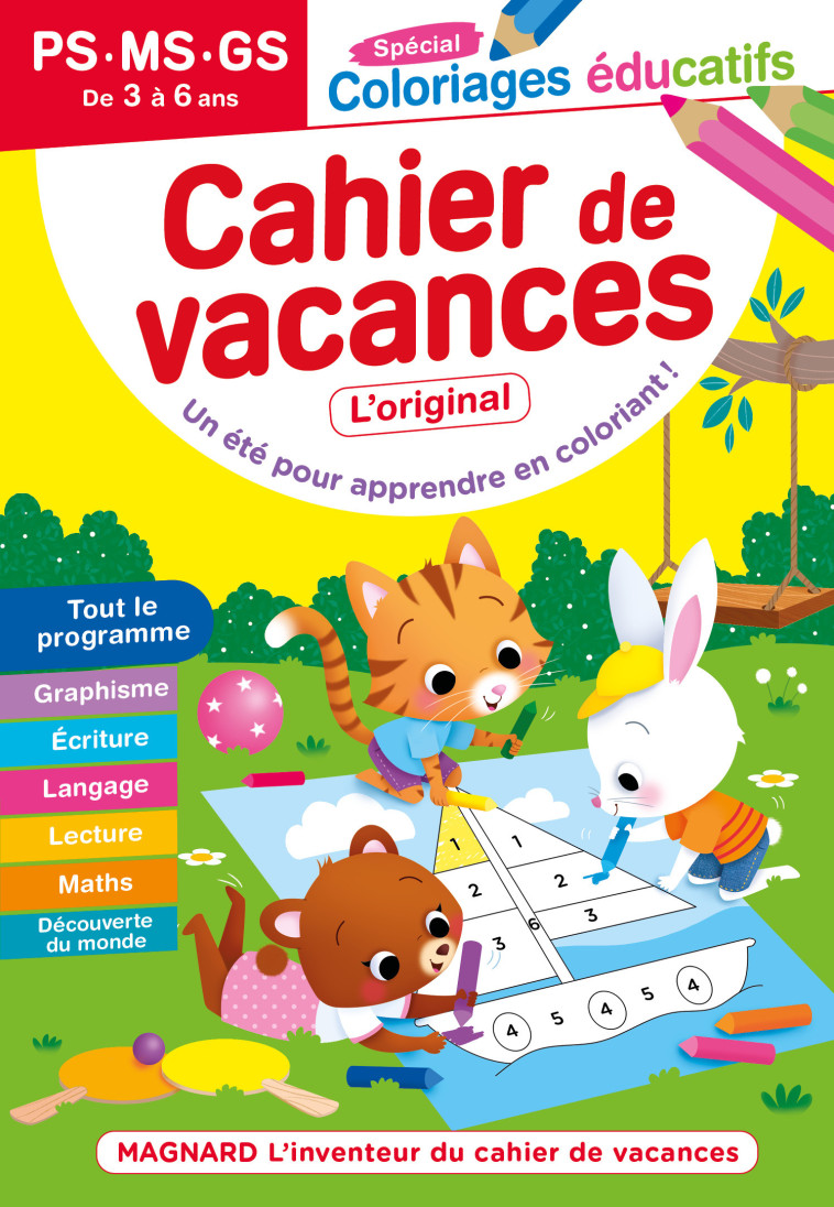 CAHIER DE VACANCES 2022, COLORIAGES EDUCATIFS MATERNELLE 3-6 ANS - MAGNARD, L'INVENTEUR DES CAHIERS - PERROT AURELIE - MAGNARD