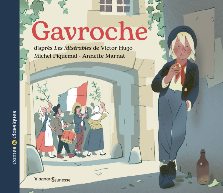 GAVROCHE D'APRES ES MISERABLES DE VICTOR HUGO - MARNAT/PIQUEMAL - MAGNARD