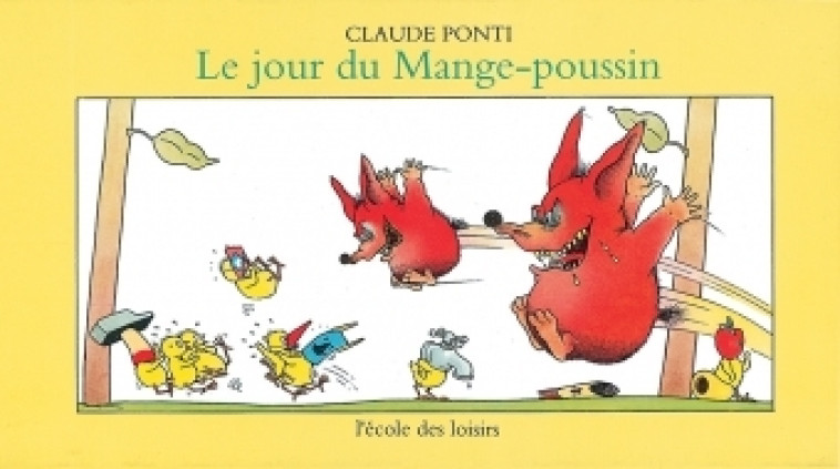 LE JOUR DU MANGE POUSSIN - PONTI CLAUDE - EDL