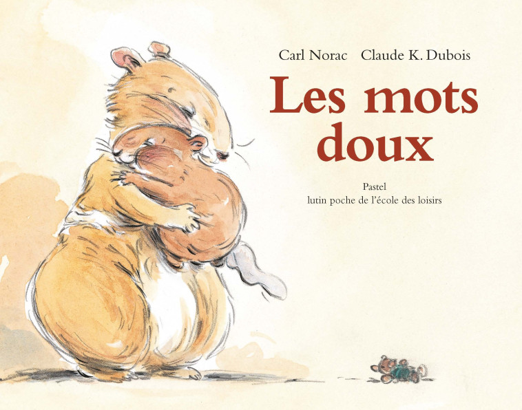 LES MOTS DOUX - NORAC/DUBOIS - EDL