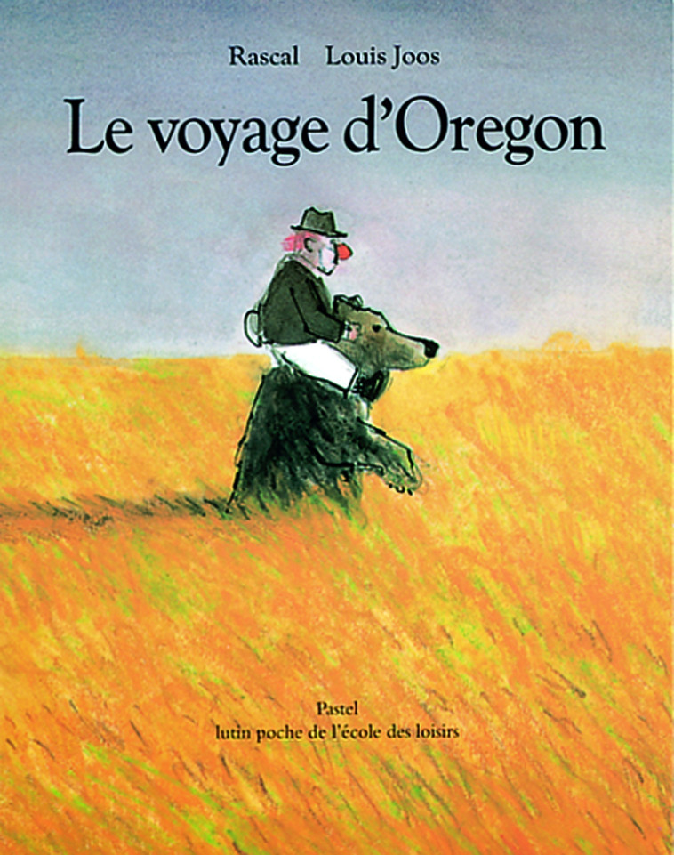 VOYAGE D'OREGON (LE) - RASCAL/JOOS - EDL