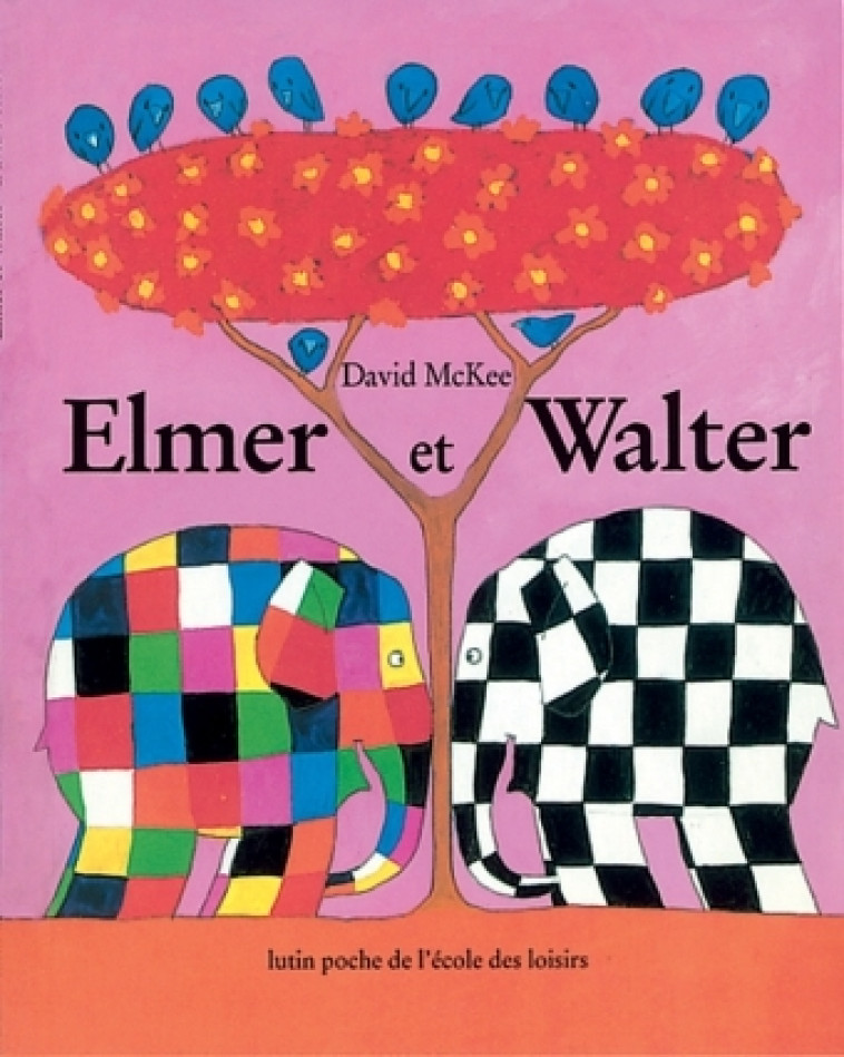 ELMER ET WALTER - MCKEE DAVID - EDL