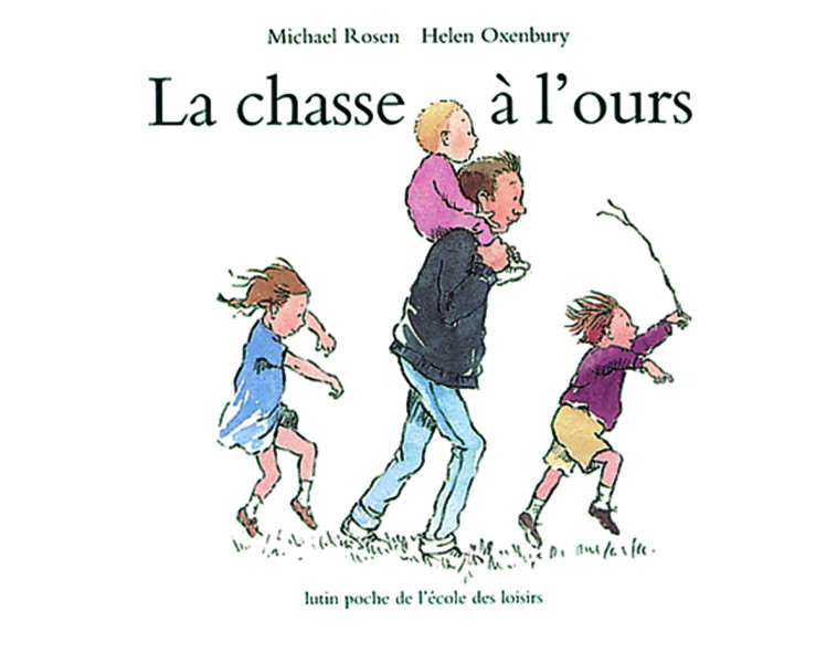 LA CHASSE A L'OURS - ROSEN/OXENBURY - EDL