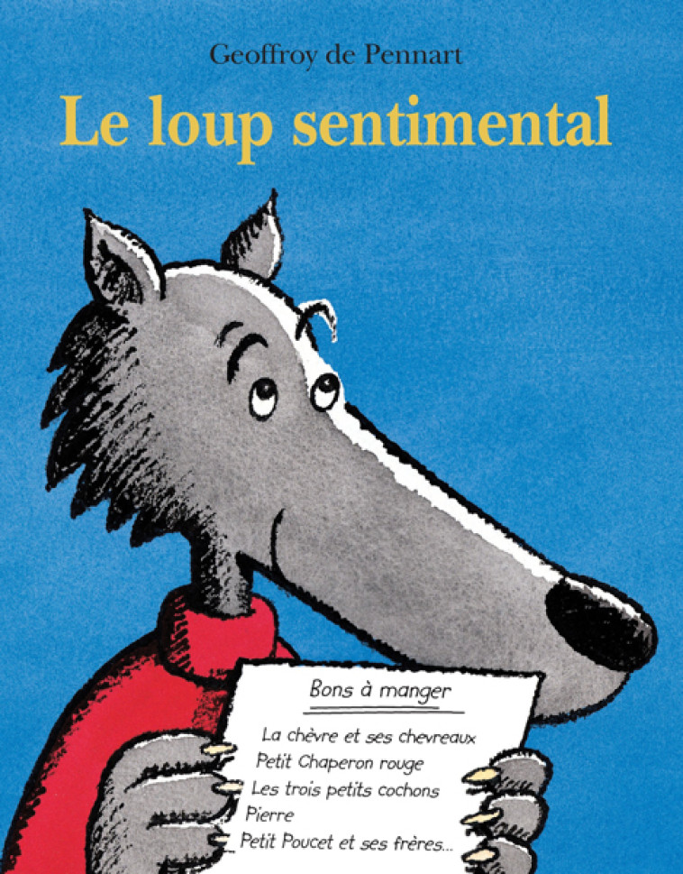 LE LOUP SENTIMENTAL - PENNART DE GEOFFROY - EDL