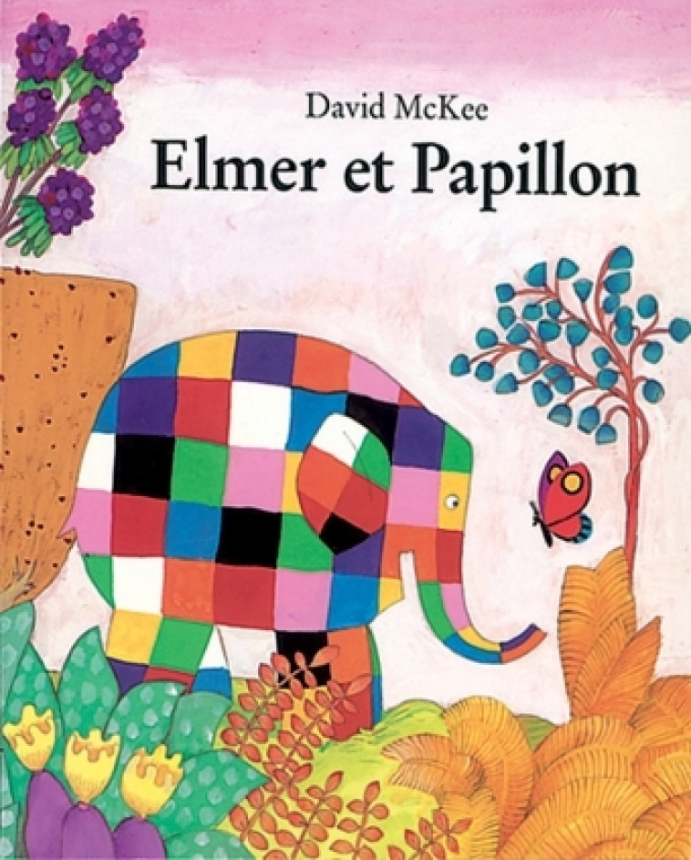 ELMER ET PAPILLON - MCKEE DAVID - EDL