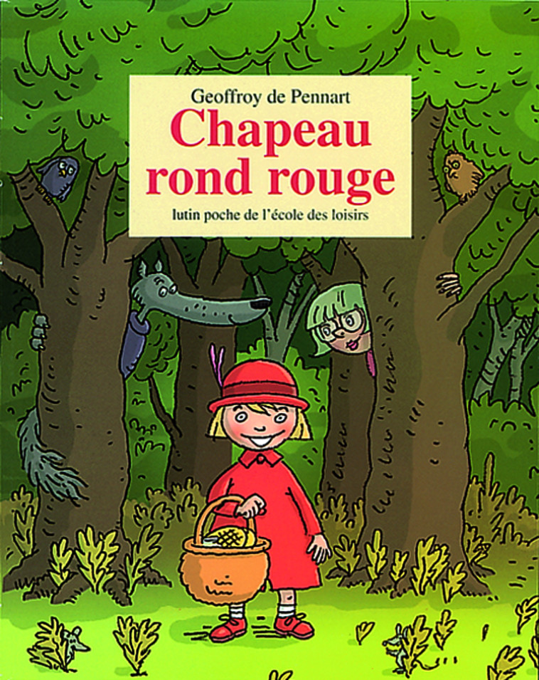 LE CHAPEAU ROND ROUGE - PENNART DE GEOFFROY - EDL