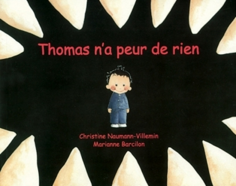 THOMAS N'A PEUR DE RIEN - NAUMANN-VILLEMIN - EDL