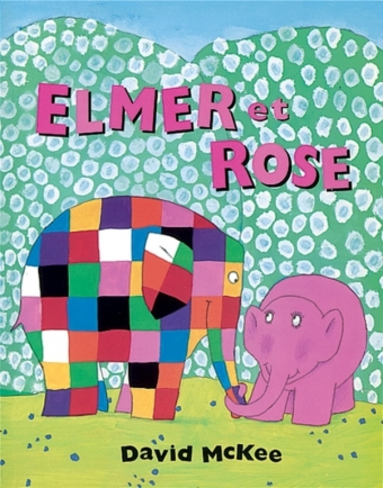 ELMER ET ROSE - MCKEE DAVID - EDL