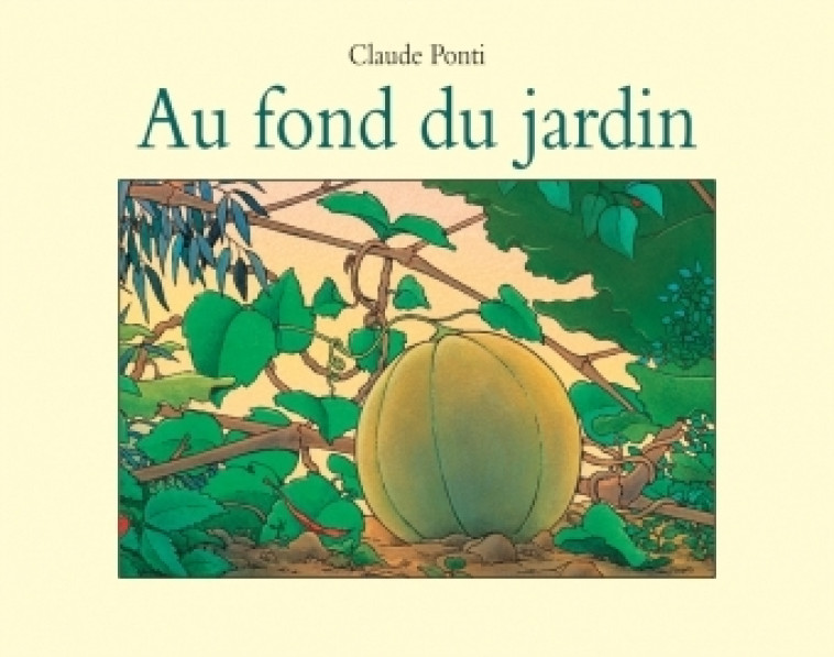 AU FOND DU JARDIN - PONTI CLAUDE - EDL