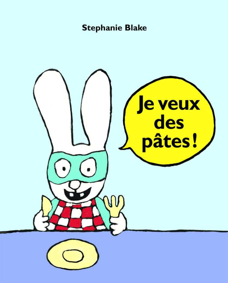 JE VEUX DES PATES - BLAKE STEPHANIE - EDL