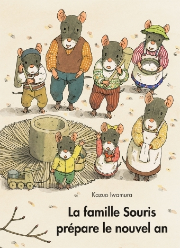 FAMILLE SOURIS PREPARE LE NOUVEL AN (LA) - IWAMURA KAZUO - EDL