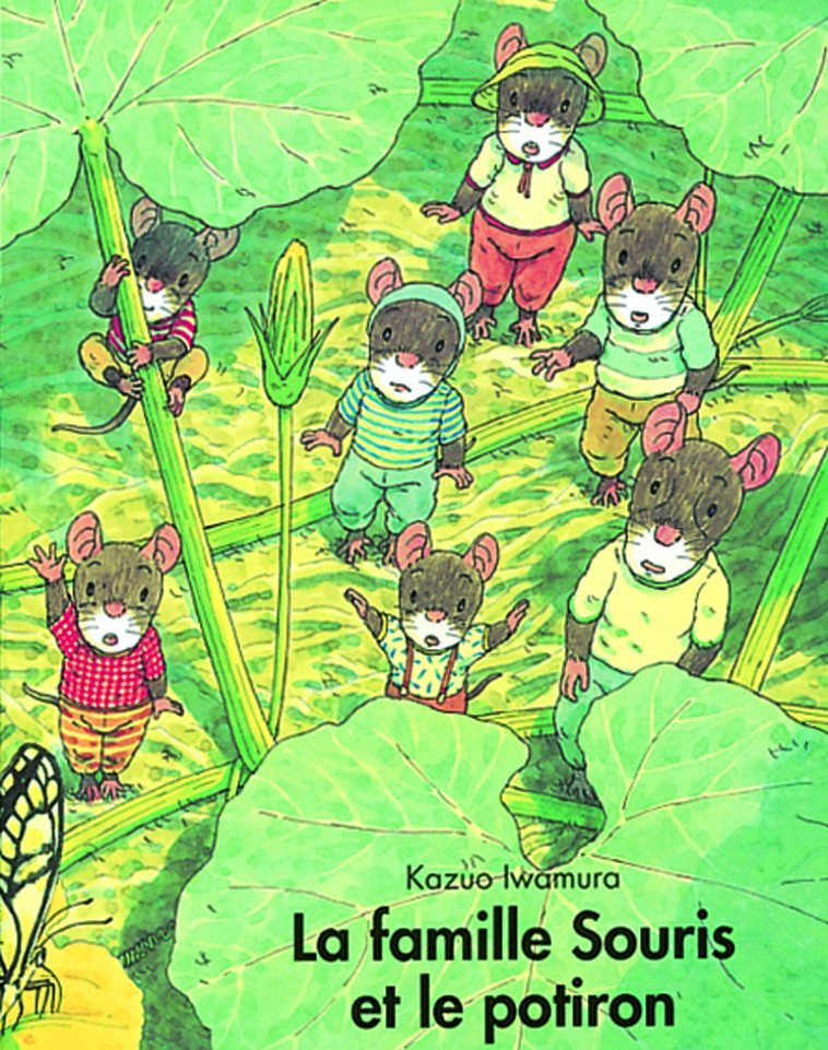 FAMILLE SOURIS ET LE POTIRON (LA) - IWAMURA KAZUO - EDL