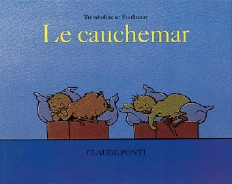 LE CAUCHEMAR - PONTI CLAUDE - EDL