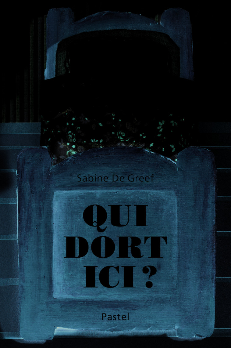 QUI DORT ICI - DE GREEF SABINE S. - EDL