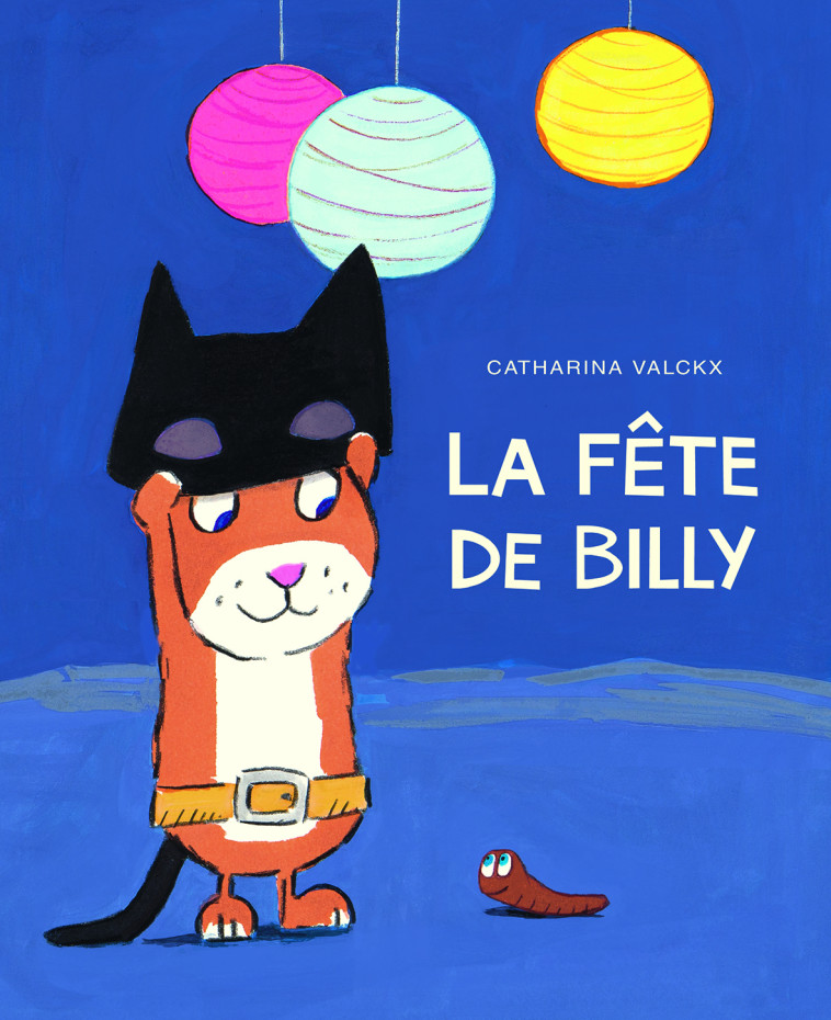 LA FETE DE BILLY - VALCKX CATHARINA - EDL