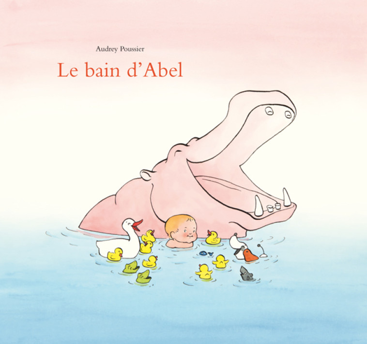 LE BAIN D'ABEL - POUSSIER AUDREY - EDL