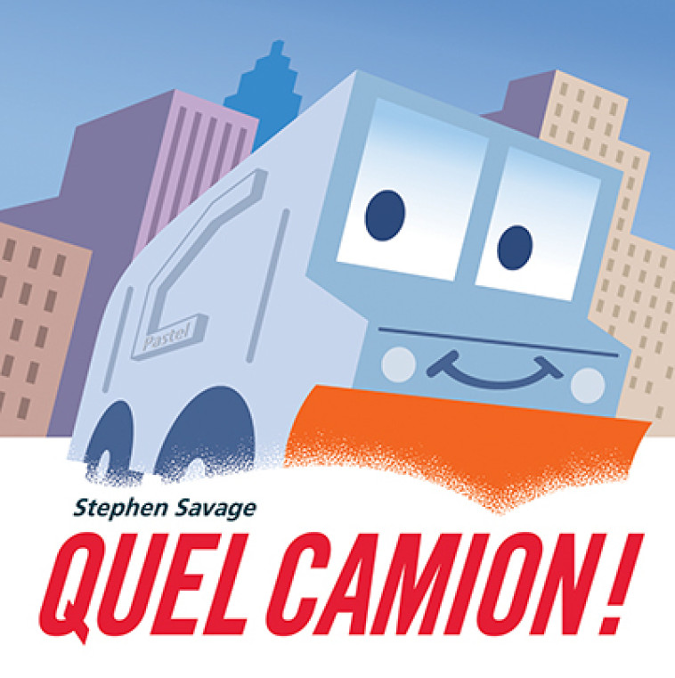 QUEL CAMION - SAVAGE STEPHEN - EDL