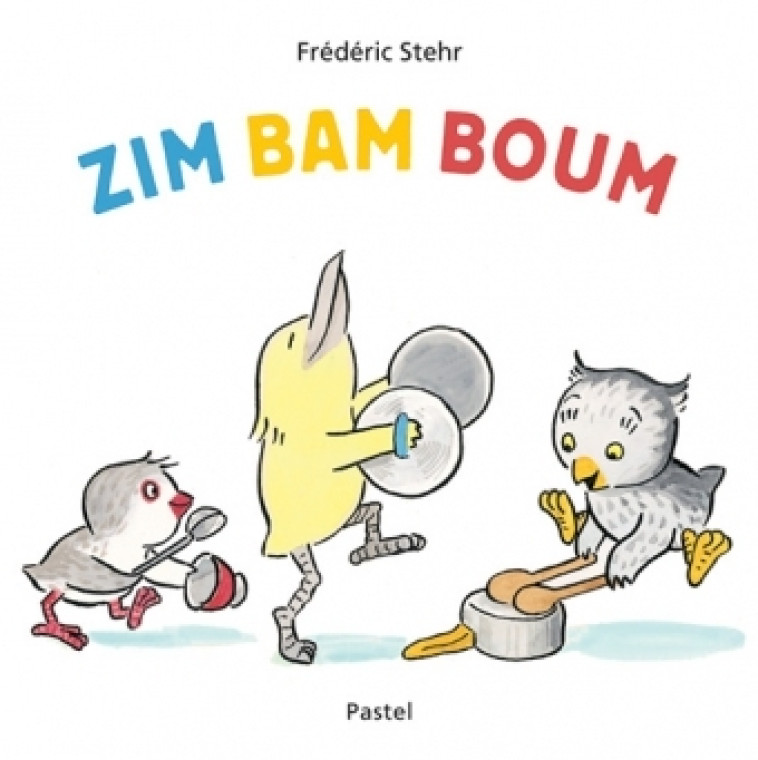 ZIM BAM BOUM TOUT CARTON - STEHR FREDERIC - EDL