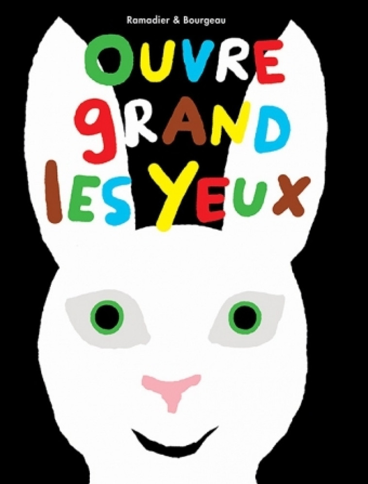 OUVRE GRAND LES YEUX - RAMADIER/BOURGEAU - EDL