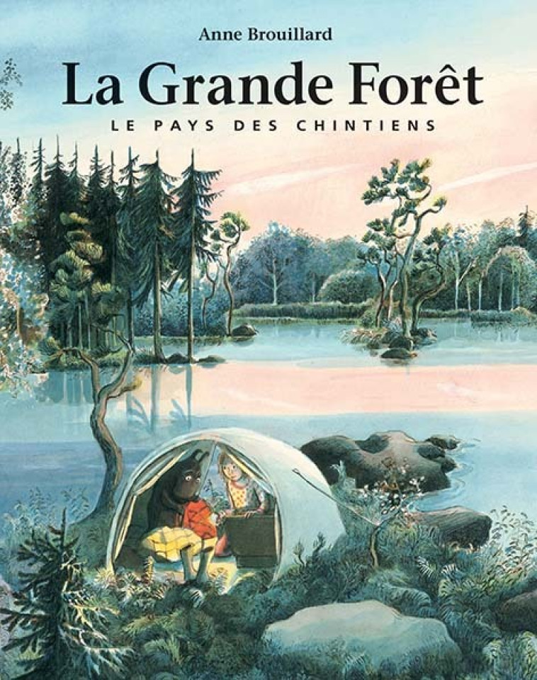 LA GRANDE FORET LE PAYS DES CHINTIENS - BROUILLARD ANNE - EDL