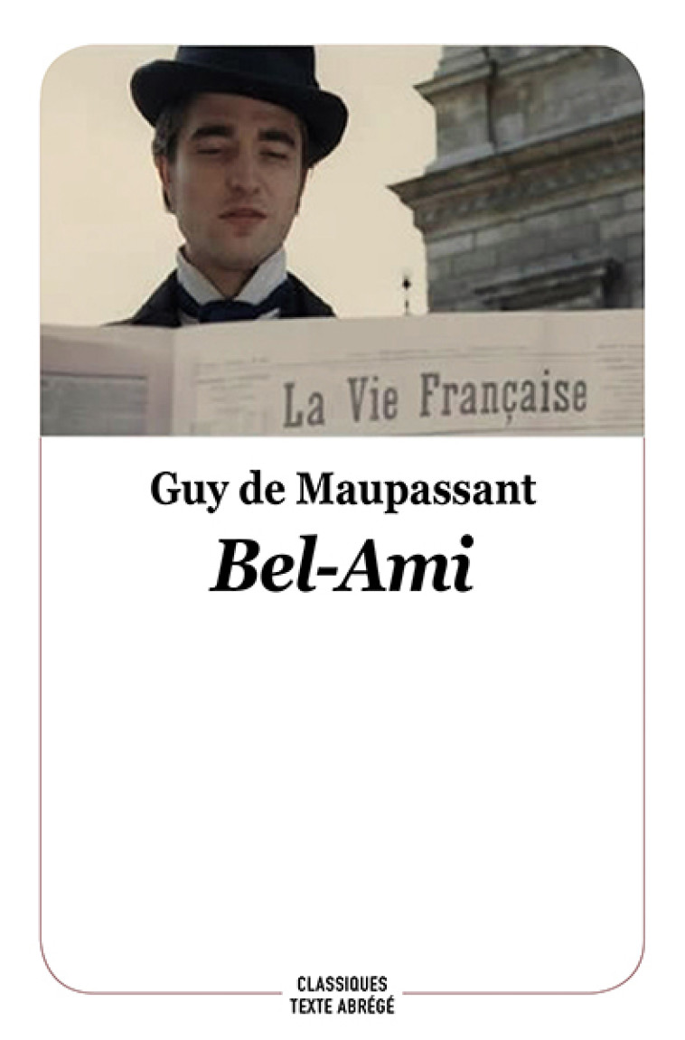 BEL AMI  2019 - MAUPASSANT GUY DE - EDL