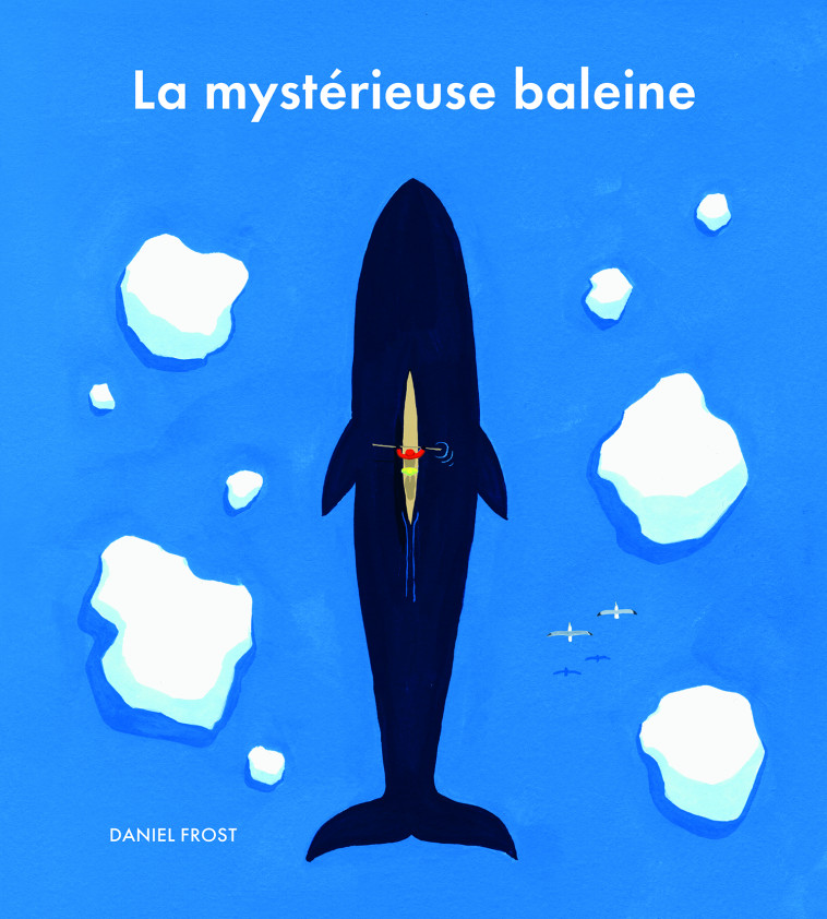 LA MYSTERIEUSE BALEINE - FROST DANIEL - EDL