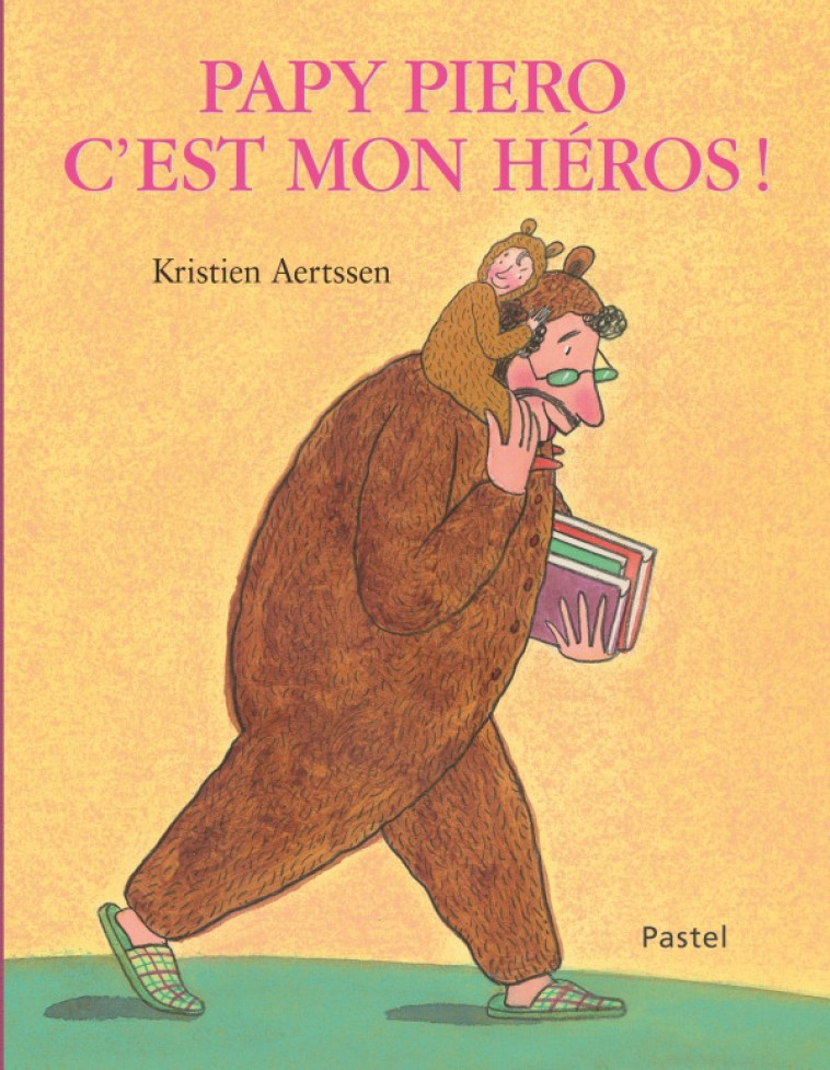 PAPY PIERO, C'EST MON HEROS ! - AERTSSEN KRISTIEN - EDL