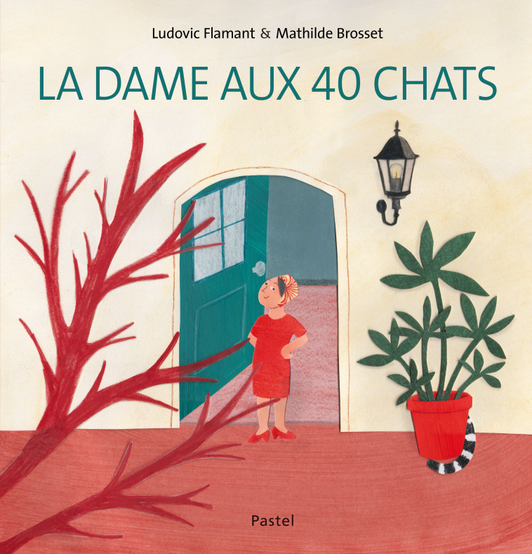 LA DAME AUX 40 CHATS - BROSSET MATHILDE / F - EDL