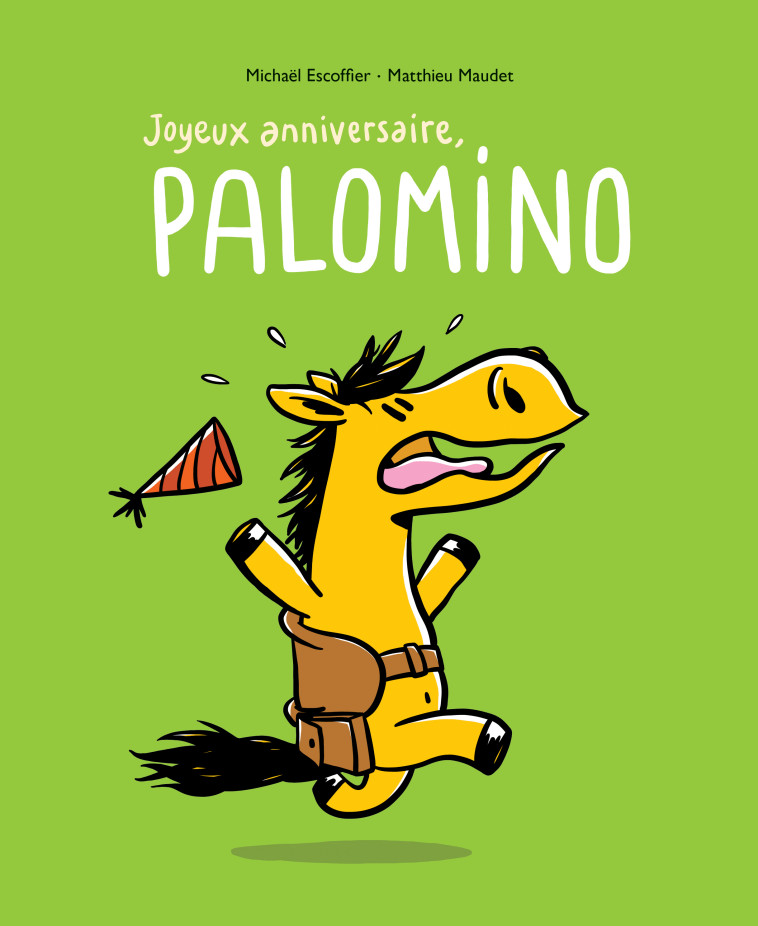 JOYEUX ANNIVERSAIRE PALOMINO - ESCOFFIER/MAUDET - EDL