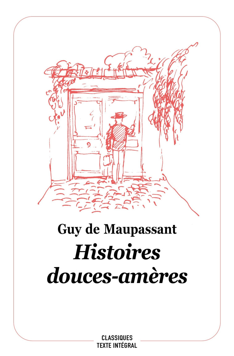 HISTOIRES DOUCES AMERES - DE MAUPASSANT GUY - EDL