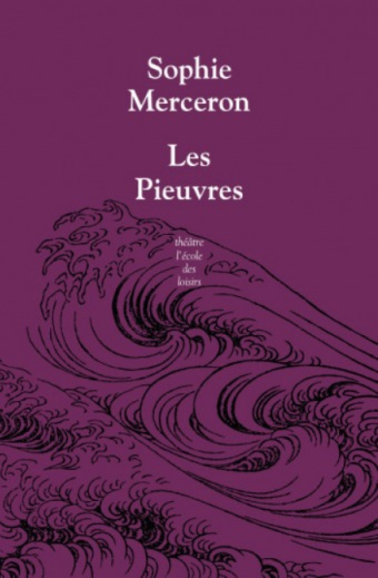 LES PIEUVRES - MERCERON SOPHIE - EDL