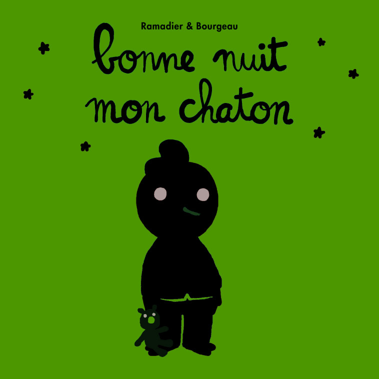 BONNE NUIT MON CHATON - RAMADIER/BOURGEAU - EDL