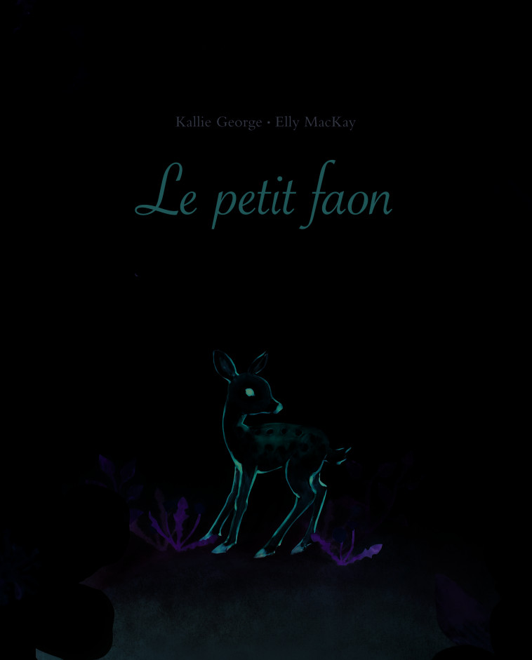 LE PETIT FAON - MACKAY ELLY / GEORGE - EDL