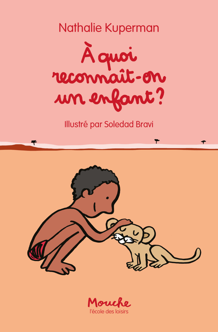 A QUOI RECONNAIT-ON UN ENFANT ? - KUPERMAN NATHALIE / - EDL