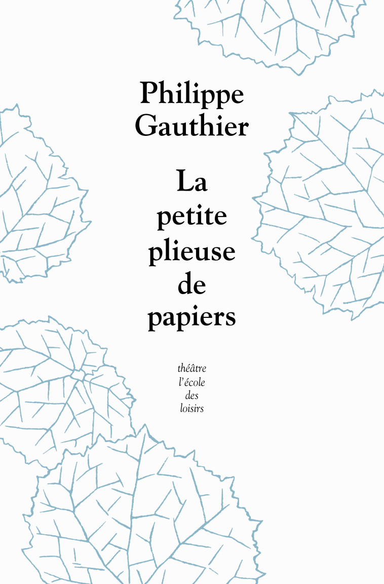 LA PETITE PLIEUSE DE PAPIER - GAUTHIER PHILIPPE - EDL