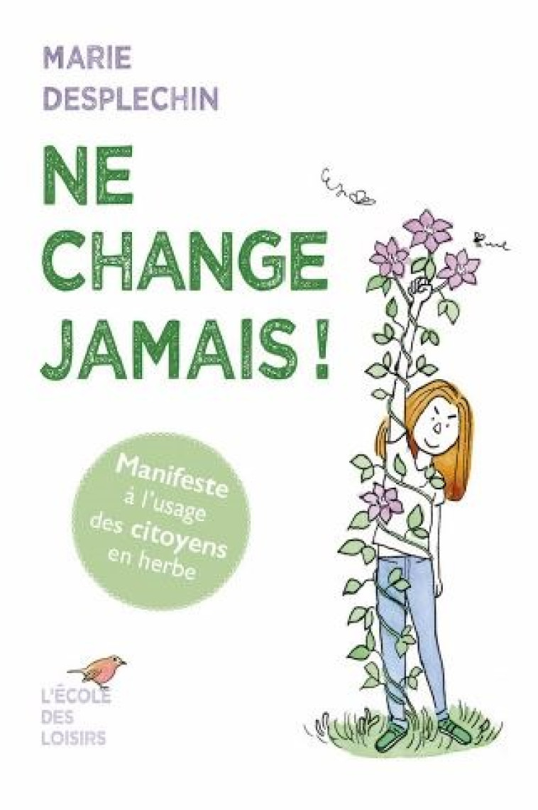 NE CHANGE JAMAIS ! ED 2022 - DESPLECHIN MARIE - EDL