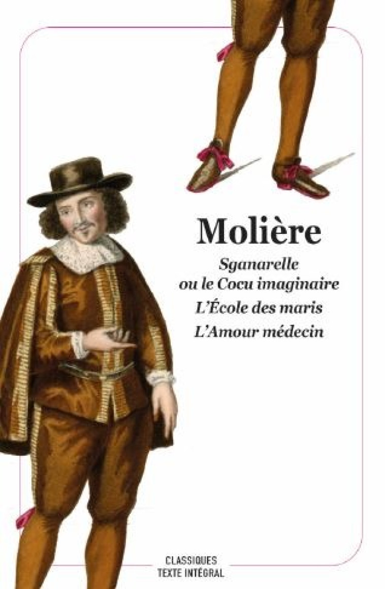 SGANARELLE OU LE COCU IMAGINAIRE L'ECOLE DES MARIS L'AMOUR MEDECIN - MOLIERE - EDL