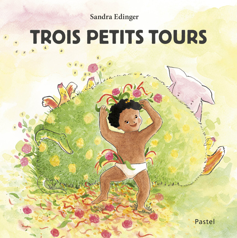 TROIS PETITS TOURS - EDINGER SANDRA - EDL