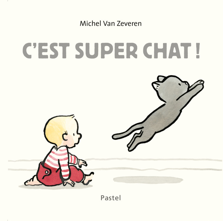 C'EST SUPER CHAT ! - VAN ZEVEREN MICHEL - EDL