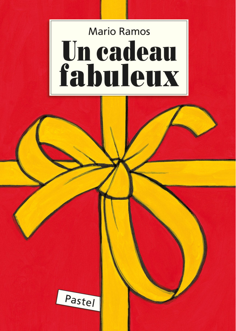 UN CADEAU FABULEUX - RAMOS MARIO - EDL