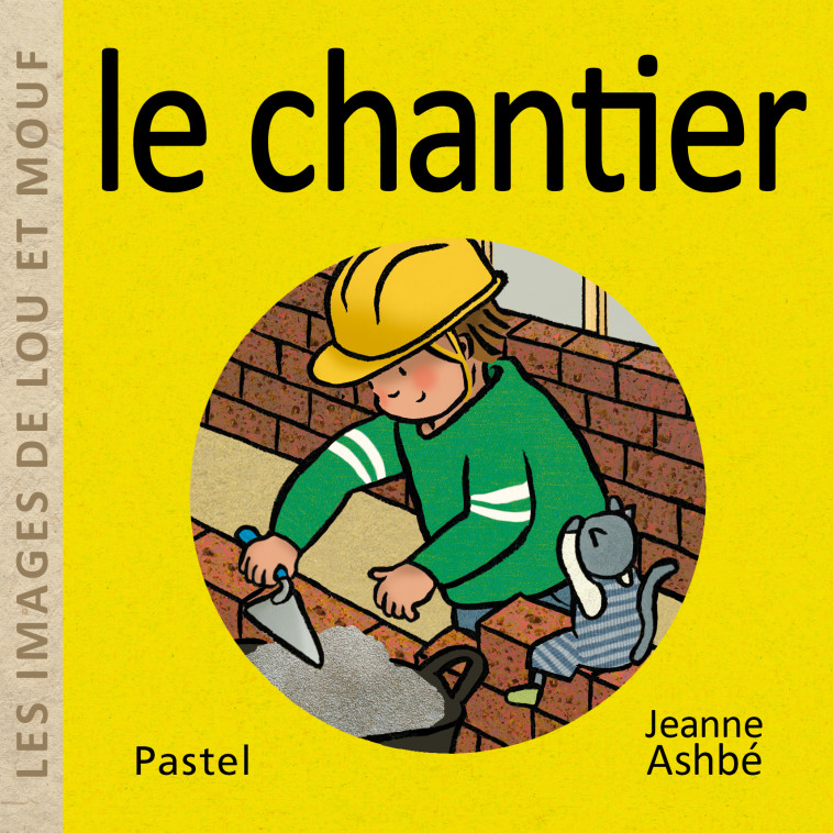 LE CHANTIER - ASHBE JEANNE - EDL