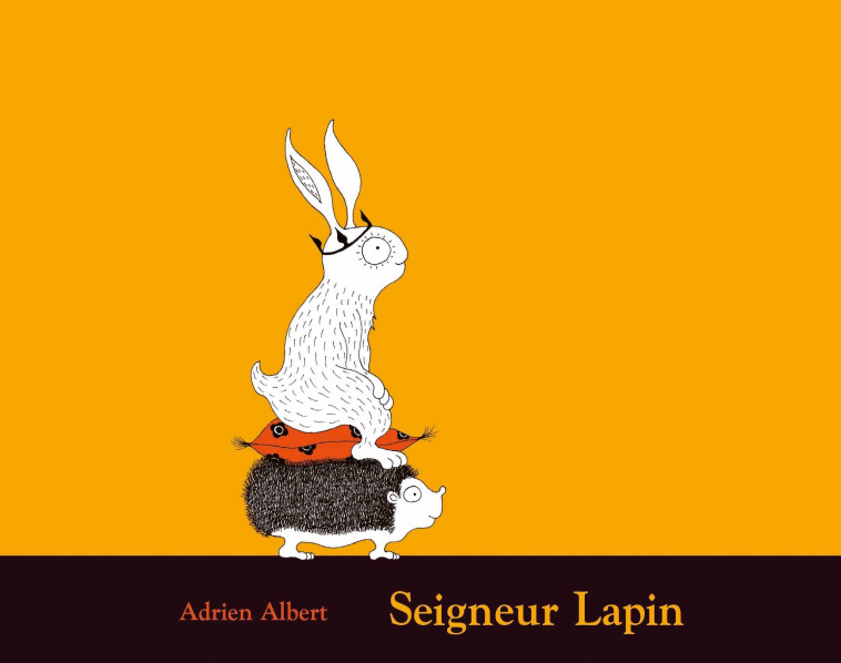 SEIGNEUR LAPIN - ALBERT ADRIEN - EDL