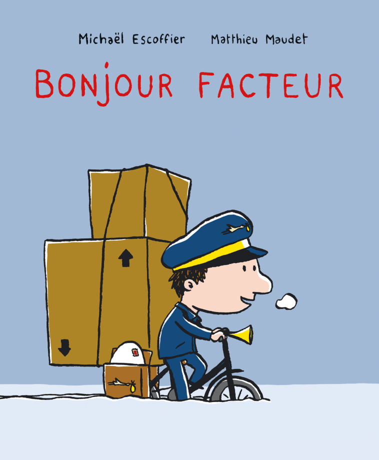 BONJOUR FACTEUR - MAUDET MATTHIEU - EDL