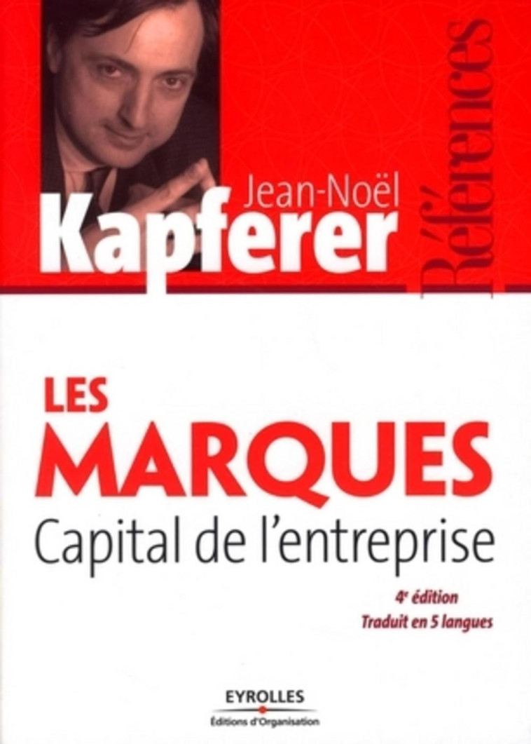 LES MARQUES CAPITAL DE L'ENTREPRISE - KAPFERER JEAN-NOEL - ORGANISATION