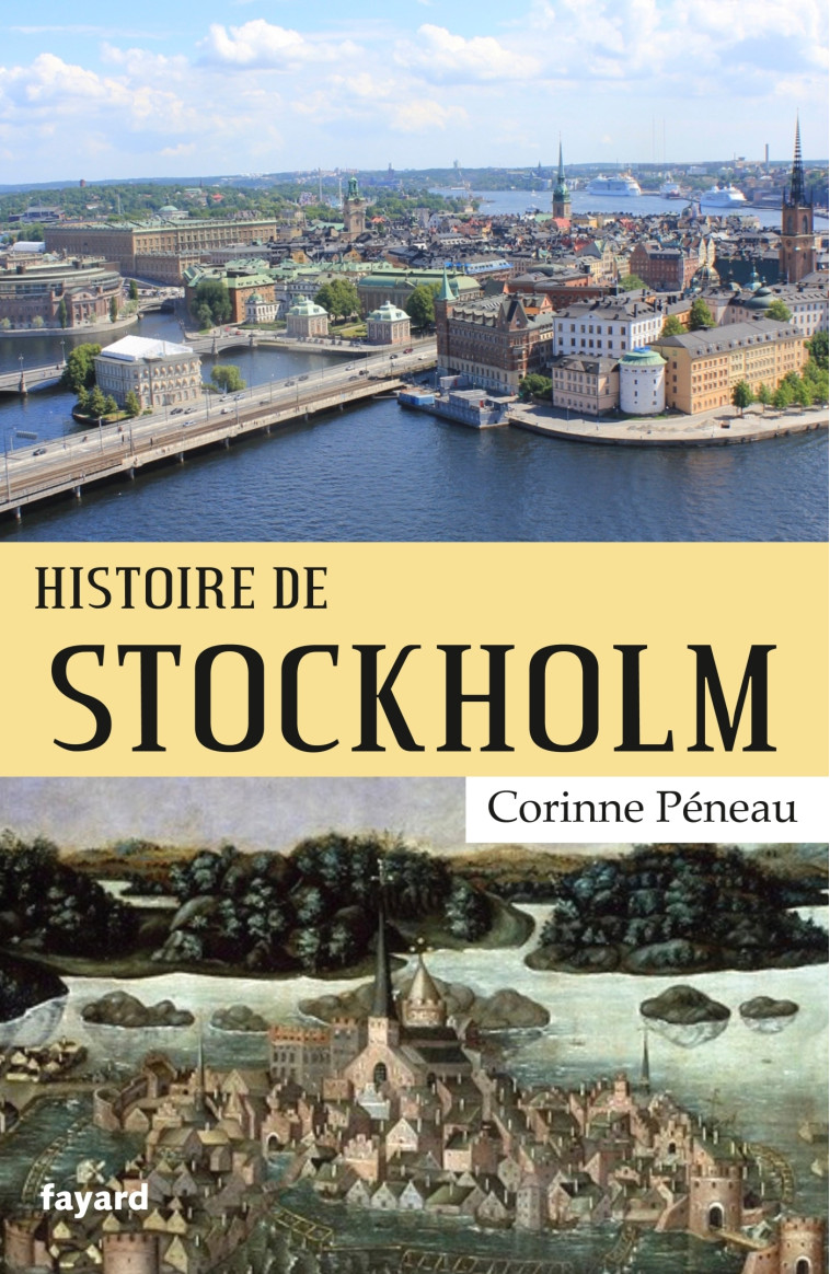 HISTOIRE DE STOCKHOLM - PENEAU CORINNE - FAYARD