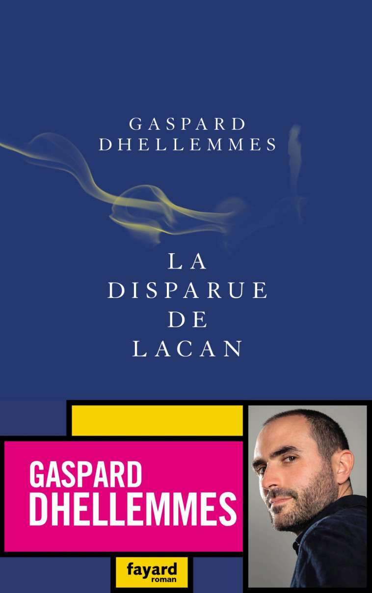 LA DISPARUE DE LACAN - DHELLEMMES GASPARD - FAYARD