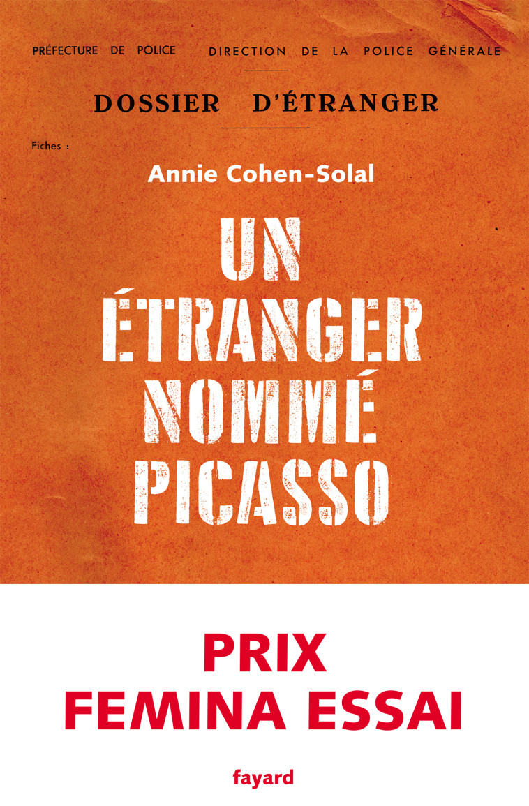 UN ETRANGER NOMME PICASSO - COHEN-SOLAL ANNIE - FAYARD