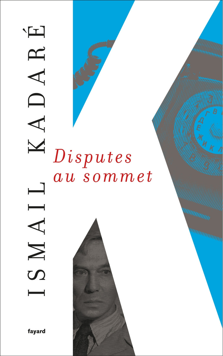 DISPUTES AU SOMMET - KADARE ISMAIL - FAYARD