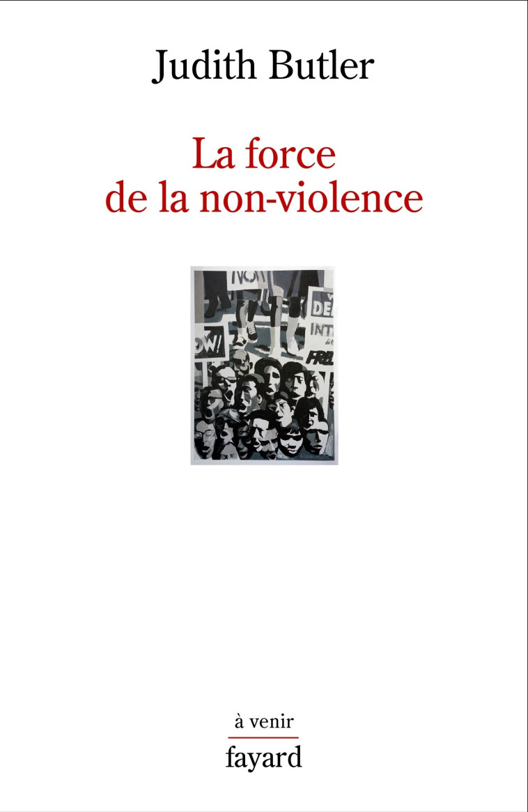 LA FORCE DE LA NON-VIOLENCE - BUTLER JUDITH - FAYARD