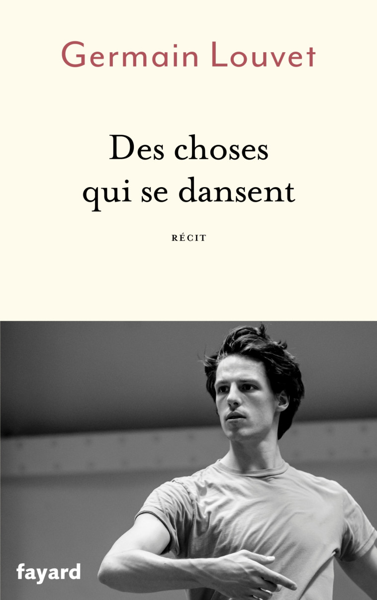 DES CHOSES QUI SE DANSENT - LOUVET GERMAIN - FAYARD